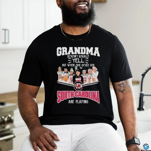 Grandma Doesn’t Usually Yell But When She Does Her South Carolina Gamecocks Basketball Are Playing Shirt