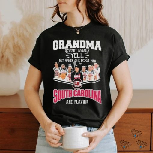 Grandma Doesn’t Usually Yell But When She Does Her South Carolina Gamecocks Basketball Are Playing Shirt