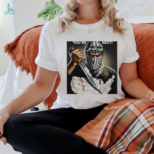 Hamas Terror You’re Next Shirt