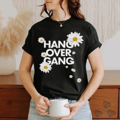 Hang Over Gang Official Merch Store Hang Over Gang “Daisy” shirt