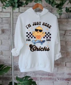 Happy Easter Im Just Here For The Chicks shirt