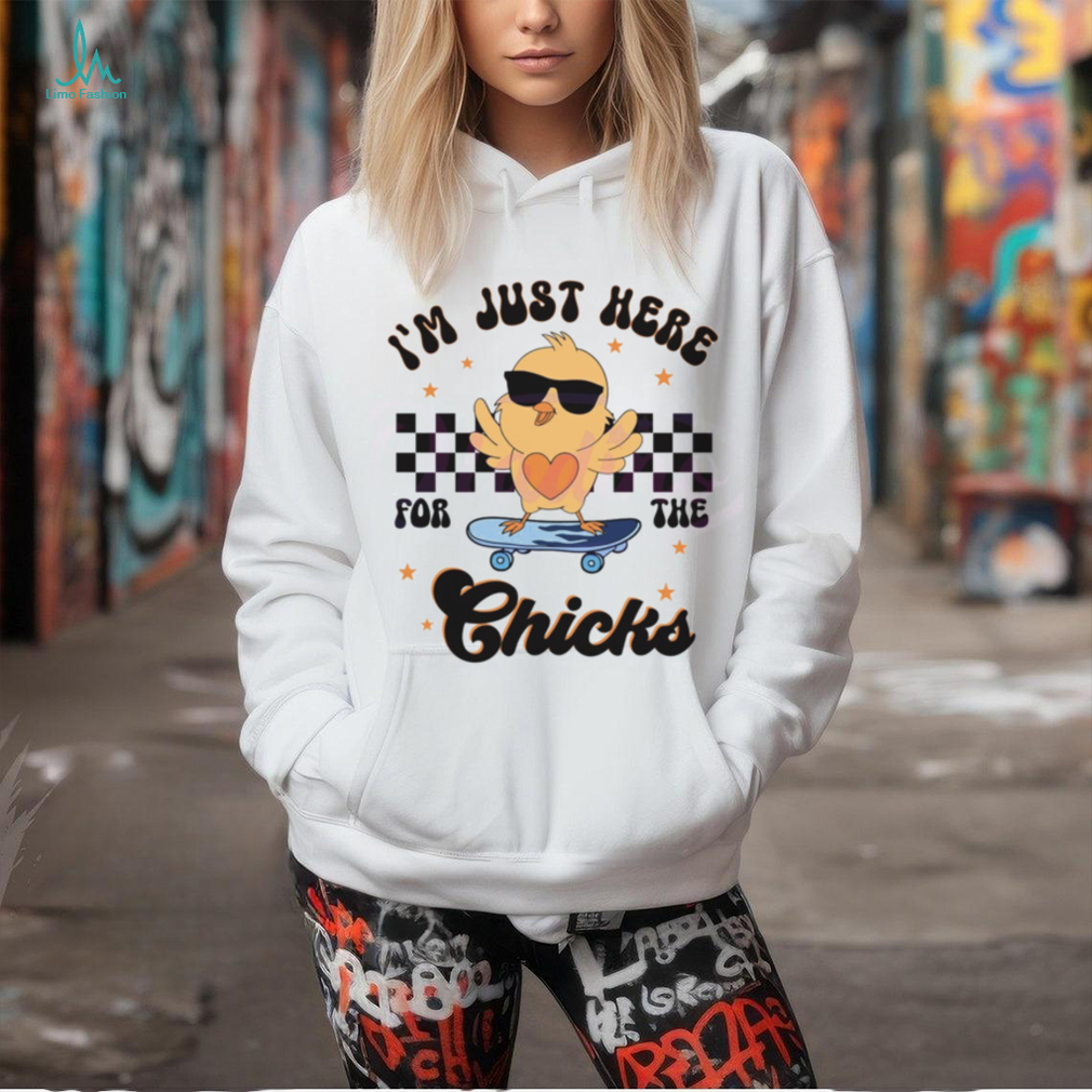 Happy Easter Im Just Here For The Chicks shirt Happy Easter Im Just Here For The Chicks shirt