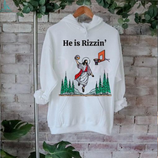 He is Rizzin Funny Easter Jesus shirt