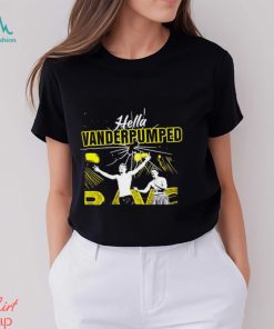 Hella Vanderpumped shirt