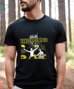 Hella Vanderpumped shirt