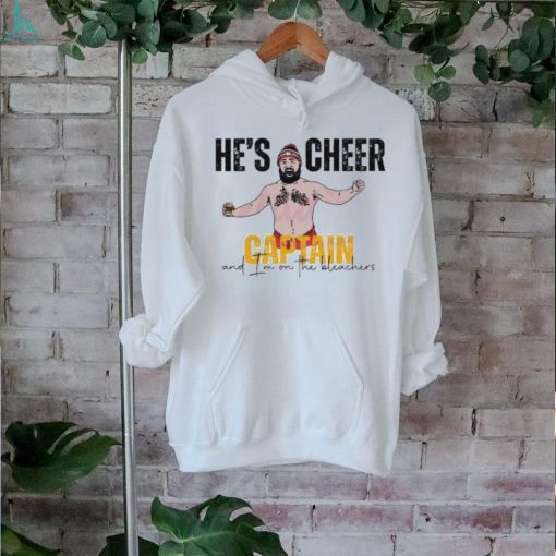 Hes Cheer Captain Jason Kelce Lets Go Chiefs Shirt