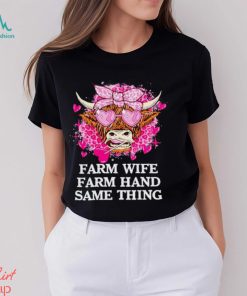 Highland Cow farm wife farm hand same thing Valentine shirt, hoodie, sweater, long sleeve and tank top Highland Cow farm wife farm hand same thing Valentine shirt