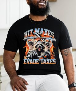 Hit maxes evade taxes racoon shirt