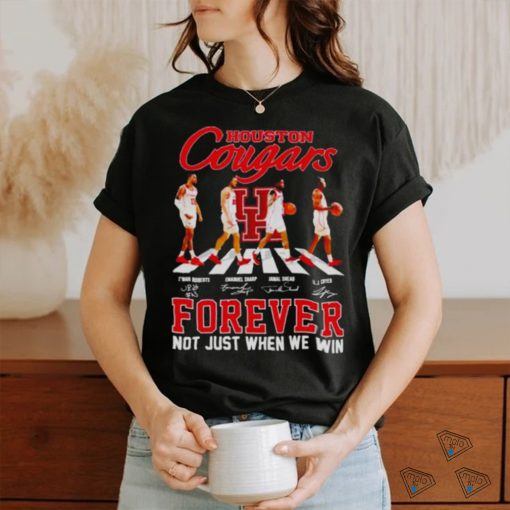 Houston Cougars Men’s Basketball Abbey Road Forever Not Just When We Win Signatures Shirt
