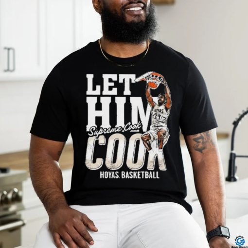 Hoyas Basketball Let Him Cook Supreme Cook Shirt