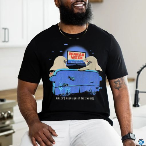 Human Week Ripley’s Aquarium Of The Smokies T shirt