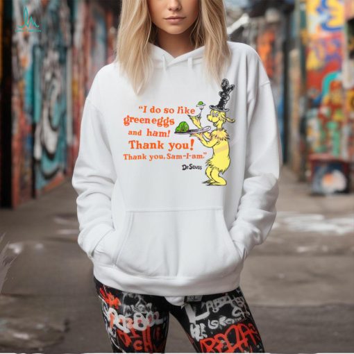 I Do So Like Green Eggs shirt