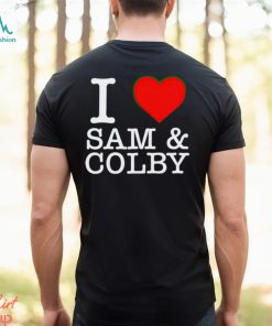 I Love Sam and Colby shirt