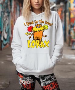 I Speak For The Trees The Lorax shirt
