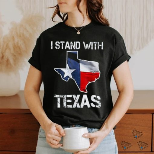 I Stand With Texas Scotus T shirt