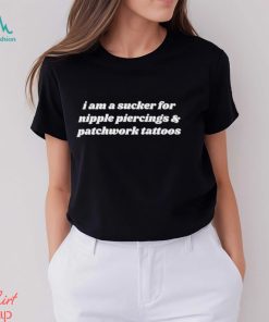 I am a sucker for nipple piercings and patchwork tattoos shirt