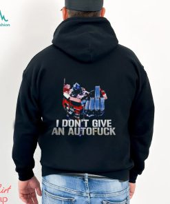 I don’t give an autofuck robot t shirt