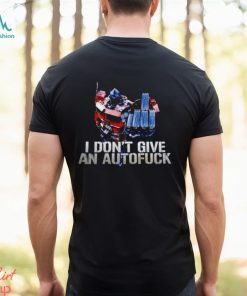 I don’t give an autofuck robot t shirt