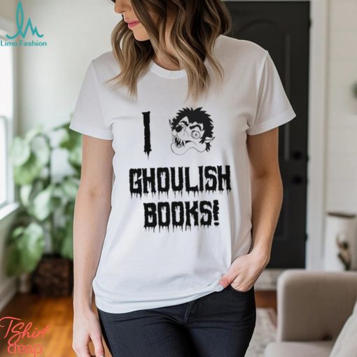 I ghoulish books shirt