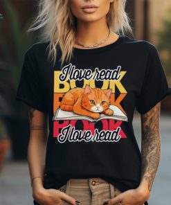 I love read book I love read book cat funny shirt
