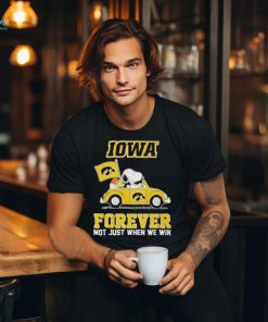 IOWA Forever Not Just When We Win 2024 Shirt