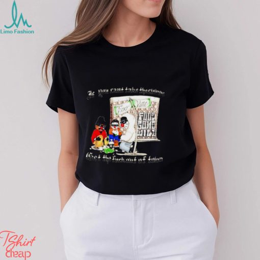 If you can’t take the clowns bet the fuck out of town art t shirt