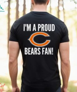 I’m a proud Bears fan shirt