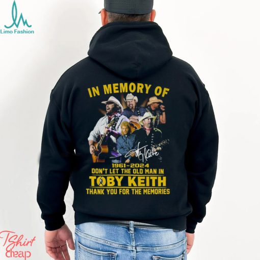 In Memory Of 1961 – 2023 Don’t Let The Old Man In Toby Keith Shirt
