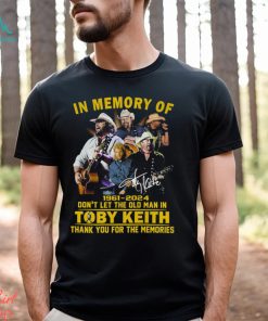 In Memory Of 1961 – 2023 Don’t Let The Old Man In Toby Keith Shirt