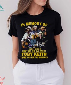 In Memory Of 1961 – 2023 Don’t Let The Old Man In Toby Keith Shirt