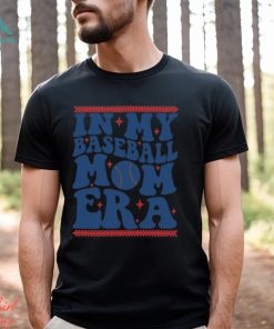 In My Baseball Mom Era Groovy Baseball Mom Team Mother's Day Shirt