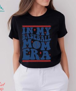 In My Baseball Mom Era Groovy Baseball Mom Team Mother's Day Shirt