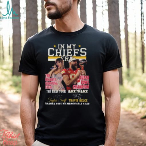 In My Chiefs Era Taylor Swift And Travis Kelce Thanks For The Memorable Year T Shirt