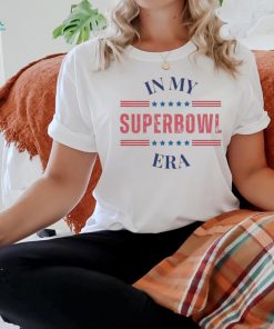 In My Super Bowl Era vintage shirt