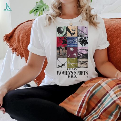In My Women’s Sports Era Shirt