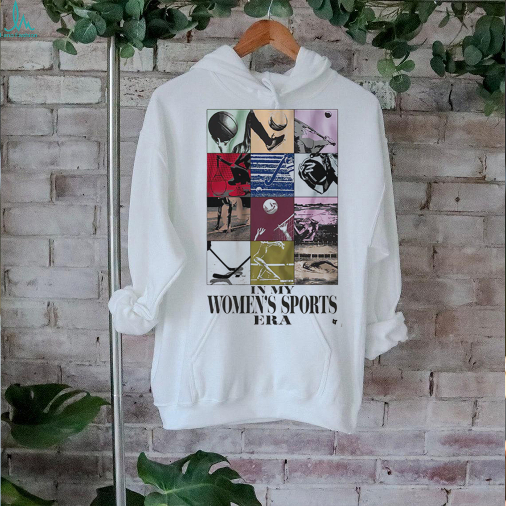 In My Women’s Sports Era Shirt In My Women’s Sports Era Shirt