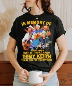 In memory of 1961 2024 don’t let the old man in toby keith thank you for the memories shirt