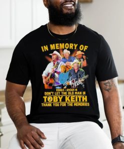 In memory of 1961 2024 don’t let the old man in toby keith thank you for the memories shirt