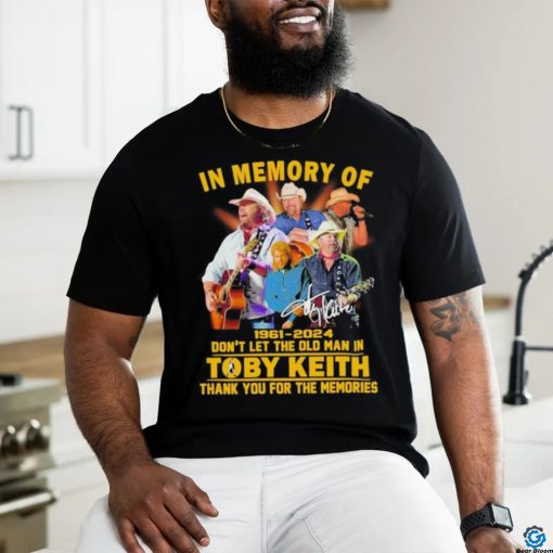 In memory of 1961 2024 don’t let the old man in toby keith thank you for the memories shirt