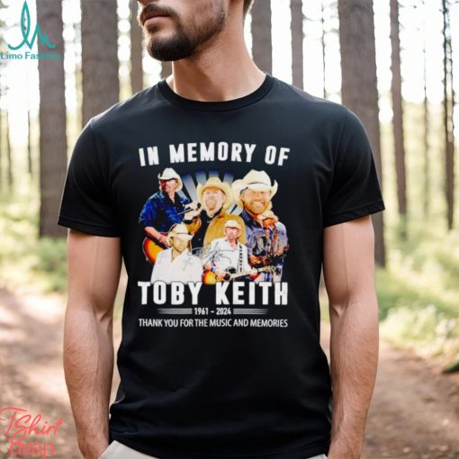 In memory of Toby Keith 1961 2024 thank you for the music and memories shirt