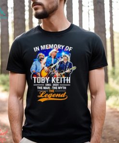 In memory of Toby Keith 1961 2024 the man the myth the legend shirt