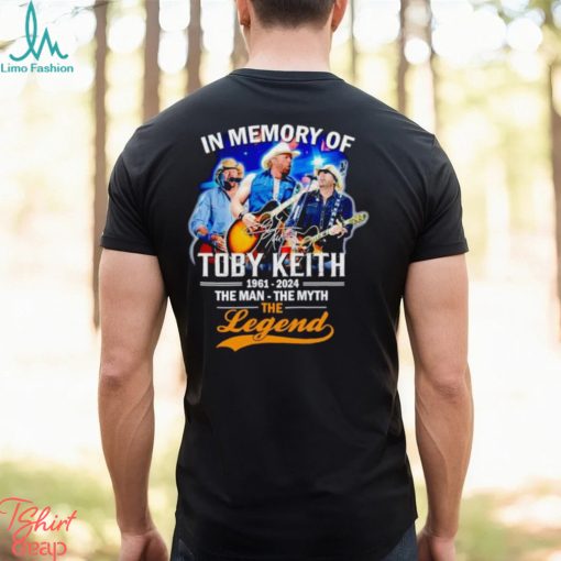 In memory of Toby Keith 1961 2024 the man the myth the legend shirt