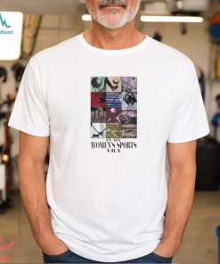 In my women’s sports era shirt