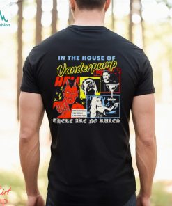 In the house of Vanderpump there are no rules shirt