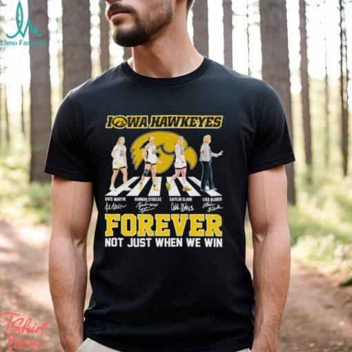 Iowa Hawkeyes Abbey Road forever not just when we win shirt