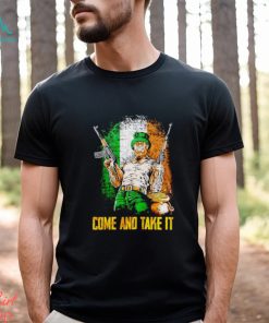 Irish come and take it shirt