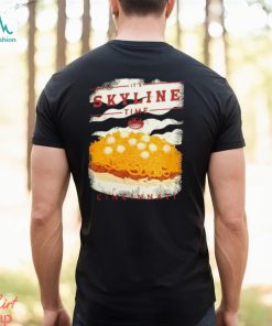 It’s Skyline time Cincinnati t shirt