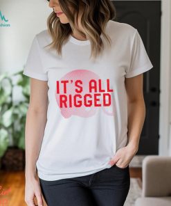 It’s all rigged shirt, hoodie, sweater, long sleeve and tank top It’s all rigged shirt