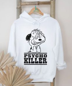 Itsagreatdaytobeawarrior Psycho Killer I Hate People When They’re Not Polite Shirt