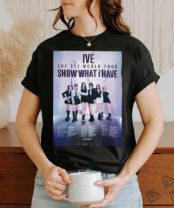 Ive Band 1st World Tour 2024 Show What I Have shirt